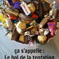 Le bol de la tentation 