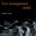 LIVRE : Les Arnaqueurs aussi de Laurent Chalumeau - 2007