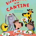 Bienvenue à la cantine