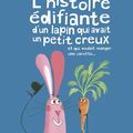 L’histoire édifiante du lapin qui avait un petit creux et qui voulait manger une carotte... de Pauline Pinson