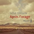 Selva Almada : "Après l'orage"