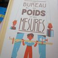 Le Bureau des poids et des mesures, par Anne-Gaëlle Balpe & Vincent Mahé