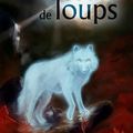 Coeurs de Loups de Charlotte Bousquet & Valérie Lawson