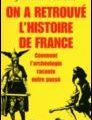 Jean-Paul Demoule - On a retrouvé l'histoire de France