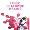 Le mec de la tombe d'à côté - Katarina Mazetti