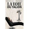 La Voie du Talion d’Alexandra Coin et Erik Kwapinski