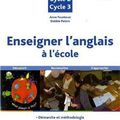 Enseigner l'anglais à l'école primaire, fichier ressources de Debbie Peters et Anne Feunteun