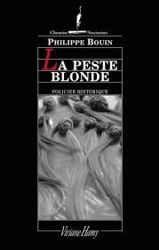 La peste blonde de Philippe Bouin