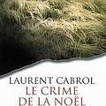 [L] - Laurent CABROL - Le crime de la Noël