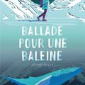 Roman | Ballade pour une baleine de Lynne kelly