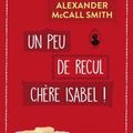 Un peu de recul, chère Isabel ! Isabel Dalhousie, tome 11, Alexander McCall Smith