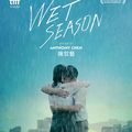 Wet Season d'Anthony Chen : Avec le déluge