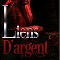 Silvers - Tome 3 : Liens d'argent de Patricia Logan