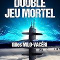 Double jeu mortel