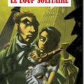 Le Loup Solitaire - Louis Joseph Vance