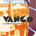 Vango - Tome 2, Un prince sans royaume