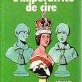 L'impératrice de cire (Une enquête des soeurs Parker tome 28) ❋❋❋ Caroline Quine