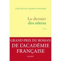 LE DERNIER DES NOTRES d'Adelaïde de CLERMONT-TONNERRE - Grand Prix du Roman de l'Académie Française