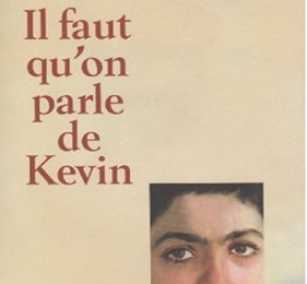 IL FAUT QU'ON PARLE DE KEVIN, Lionel SHRIVER