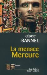 La menace Mercure de Cédric Bannel