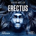 Erectus, de Xavier Müller