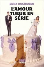 L'amour tueur en série de Edna Buchanan