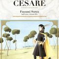 "Cesare: T7 de Fuyumi SORYO (et Motoaki HARA)