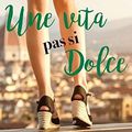 Une vita pas si dolce