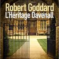 Robert Goddard "L'héritage Davenall"