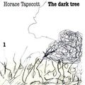 Horace Tapscott 4tet « Dark Tree »