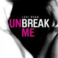 New Hope, Tome 1 : Unbreak Me de Lexi Ryan.