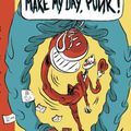 Make my day, punk ! ---- Terreur Graphique