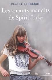 Les amants maudits de Spirit Lake - claire bergeron