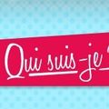 Un tag pour mieux me connaître : Qui suis-je ?