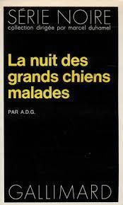 La nuit des grands chiens malades - adg 