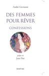 DES FEMMES POUR REVER, CONFESSIONS