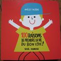 100 raisons de prendre la vie du bon côté !