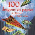 100 dragons à plier et faire voler