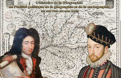 La géographie et la cartographie au service de nos Rois de France et des explorateurs - Claude Masse