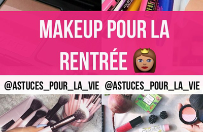 Makeup pour la rentrée 