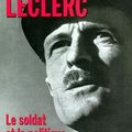 LECLERC, le soldat et le politique, biographie par André Martel