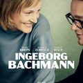  Ingeborg Bachmann  : notre critique du film de Margarethe von Trotta