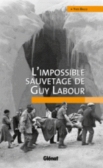 L'impossible sauvetage de Guy Labour de Yves Ballu