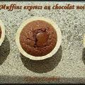 Muffins express au chocolat noir..