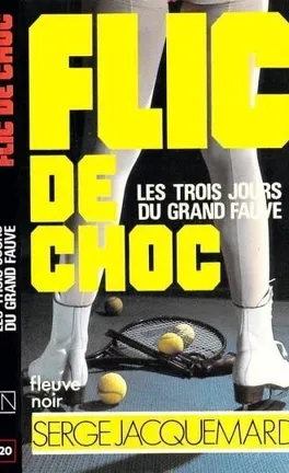 Les trois jours du grand fauve - de Serge Jacquemard