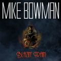 MIKE BOWMAN - Blazin' Train