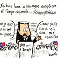 Sarkozy, lancement de campagne européenne, nîmes et schizophrénie.
