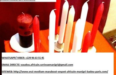 Meilleur Marabout Medium Voyant Africain Serieux Manigri: Retour de l'être aimé 48 heures