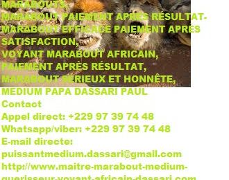 RITUEL DE RETOUR AFFECTIF RAPIDE ET EFFICACE MARABOUT PUISSANT AFRICAIN