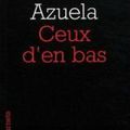 CEUX D'EN BAS - MARIANO AZUELA